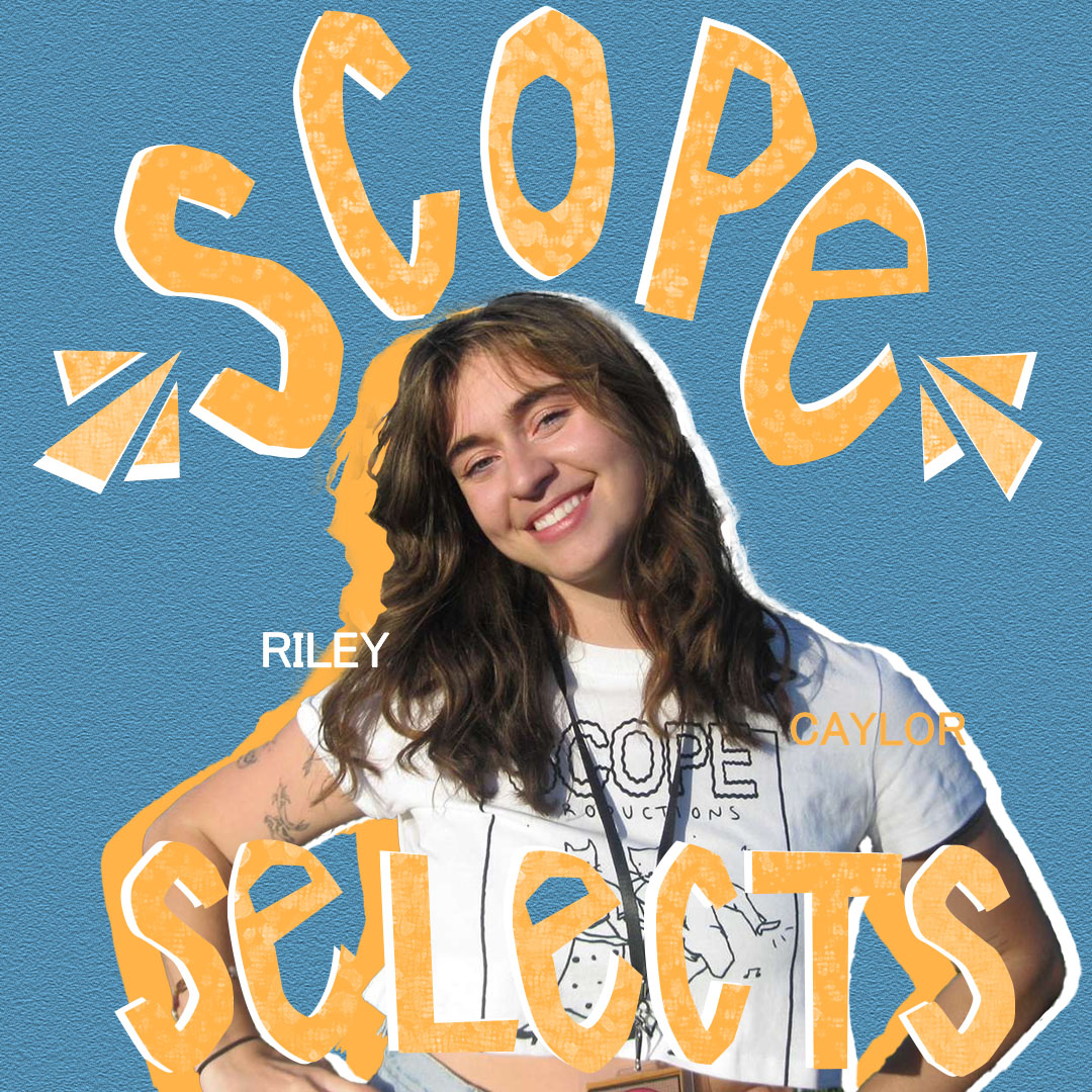 blue background, orange phont: riley caylor scope selects